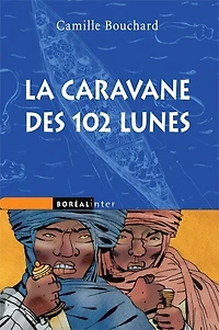 La caravane des 102 lunes