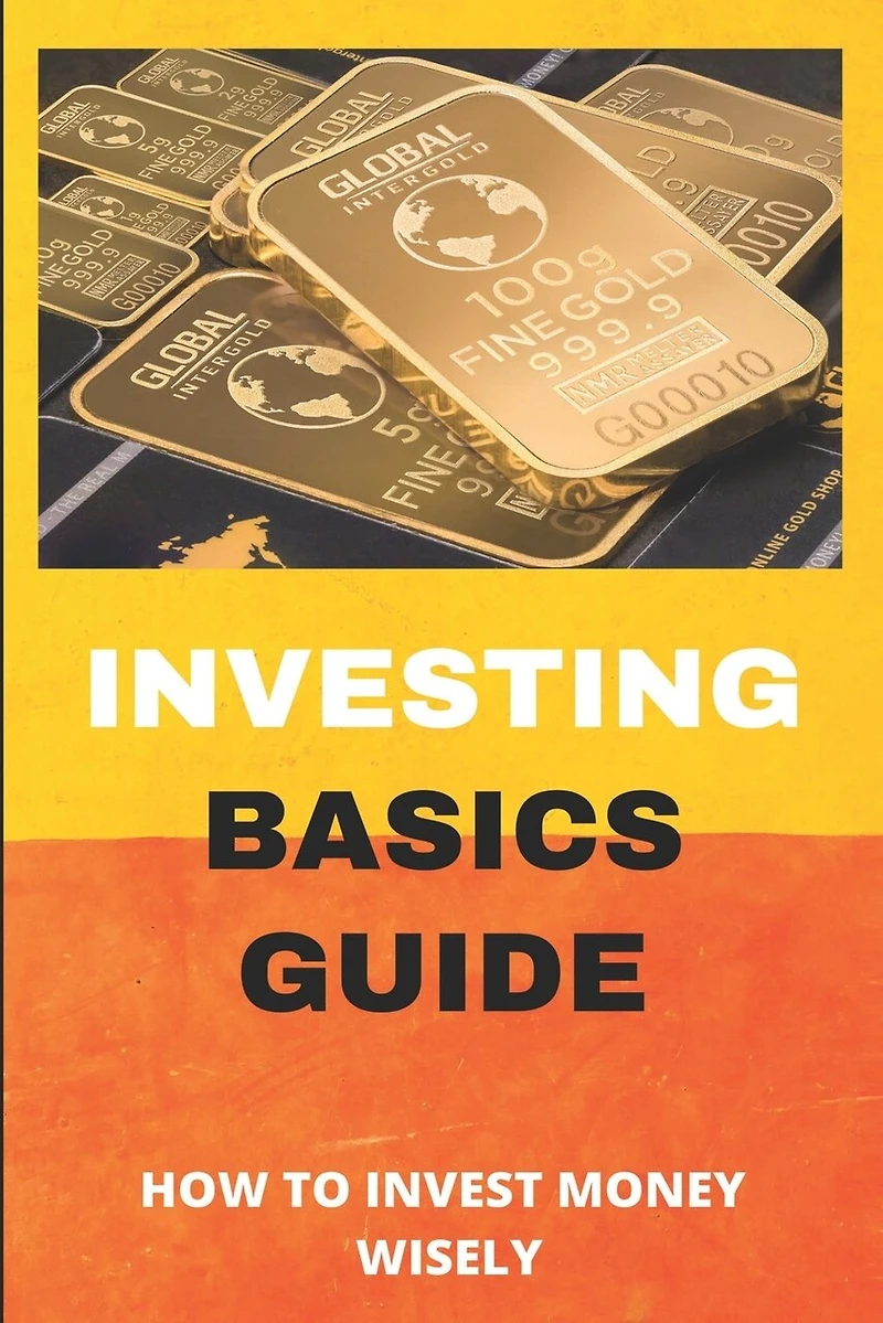 Investing Basics Guide: How To Invest Money Wisely: Dividend Investing For Beginners