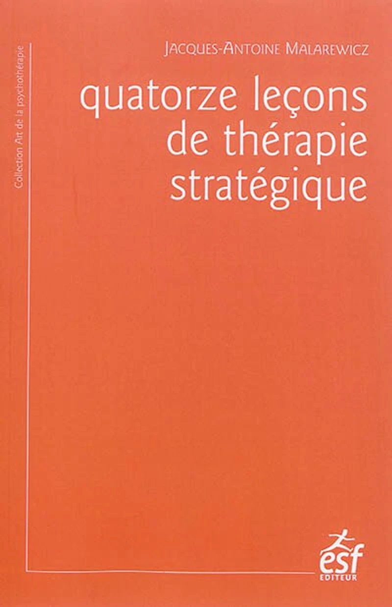 Quatorze leçons de thérapie stratégique