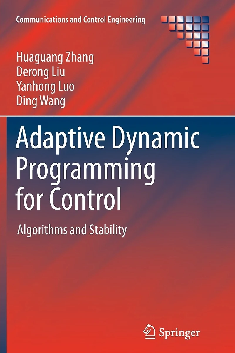 Adaptive Dynamic Programming for Control: Algorithms and Stability