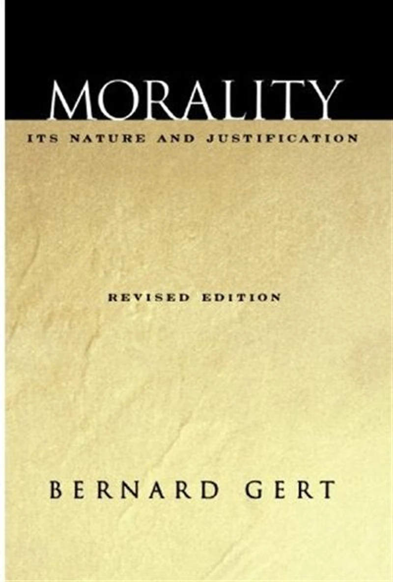 Morality: Its Nature and Justification