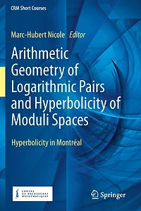 Arithmetic Geometry of Logarithmic Pairs and Hyperbolicity Moduli Spaces: Montreal
