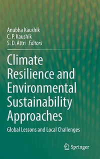 Climate Resilience and Environmental Sustainability Approaches: Global Lessons Local Challenges