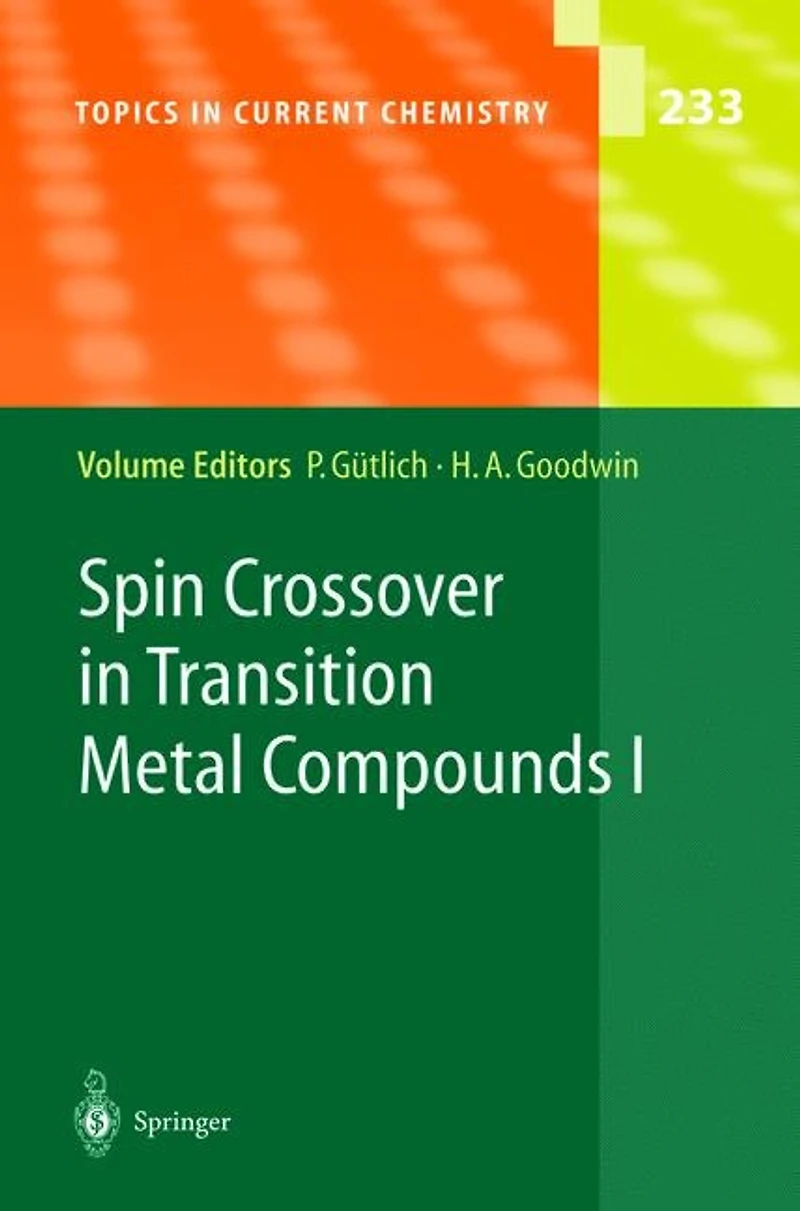 Spin Crossover Transition Metal Compounds I