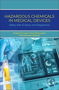 Hazardous Chemicals Medical Devices: Safety, Risk Analysis, and Regulations