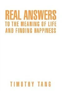 Real answers to The Meaning of Life and finding Happiness