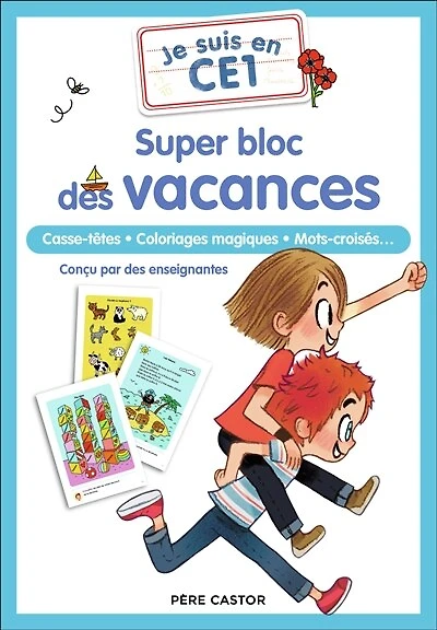 Je suis en CE1 : mes jeux pour les vacances français, mathématiques, anglais...: