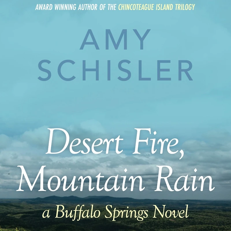 Desert Fire, Mountain Rain: A Buffalo Springs Novel