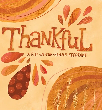 Thankful: A Fill-in-the-blank Keepsake