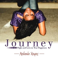 Journey: Highs And Lows To True Happiness