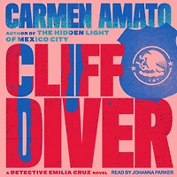 Cliff Diver Lib/E: An Emilia Cruz Novel