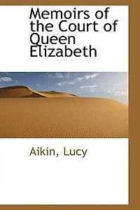 Memoirs of the Court Queen Elizabeth