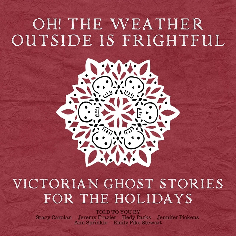 Oh! The Weather Outside Is Frightful