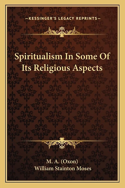 Spiritualism in Some of Its Religious Aspects