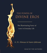 The Power of Divine Eros: Illuminating Force Love Everyday Life