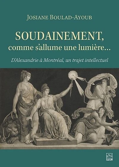 Soudainement, comme s'allume une lumière... - D'Alexandrie à Mon