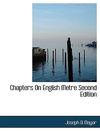 Chapters On English Metre Second Edition
