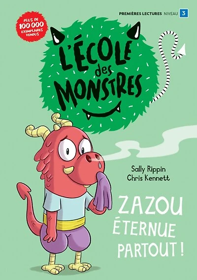 Zazou éternue partout !: Niveau de lecture 3