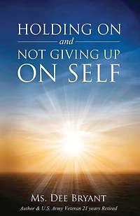 Holding On and Not Giving Up On Self