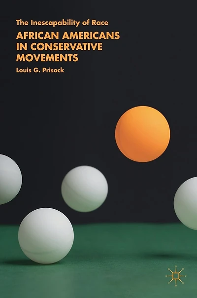 African Americans Conservative Movements: The Inescapability of Race