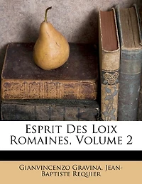 Esprit Des Loix Romaines; Volume 2