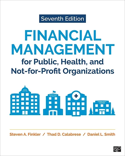 FINANCIAL MANAGEMENT FOR PUBLI C, HEALTH, AND NOT-FOR-PROFIT