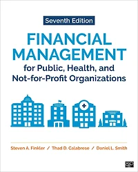 FINANCIAL MANAGEMENT FOR PUBLI C, HEALTH, AND NOT-FOR-PROFIT