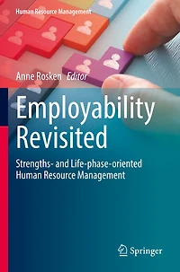 Employability Revisited: Strengths- and Life-phase-oriented Human Resource Management