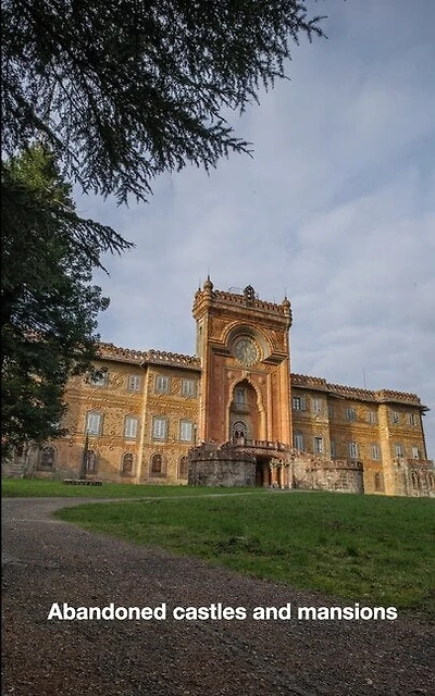 Abandoned Castles And Mansions