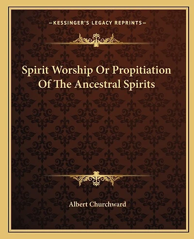 Spirit Worship Or Propitiation Of The Ancestral Spirits