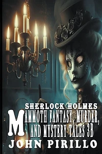 Sherlock Holmes, Mammoth Fantasy, Murder, and Mystery Tales 3B