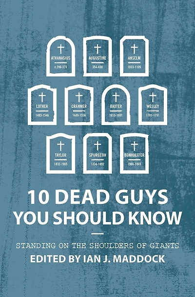 10 Dead Guys You Should Know: Standing On The Shoulders Of Giants