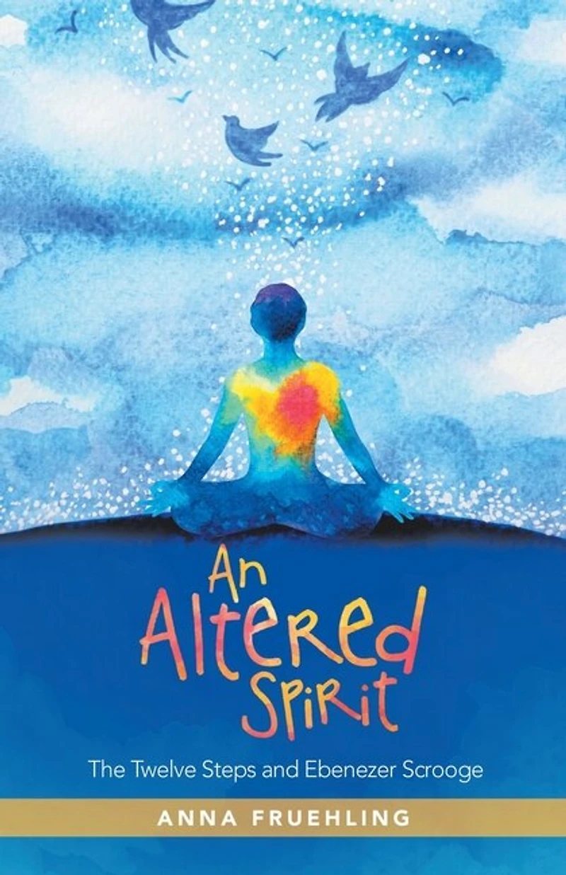 An Altered Spirit: The Twelve Steps And Ebenezer Scrooge