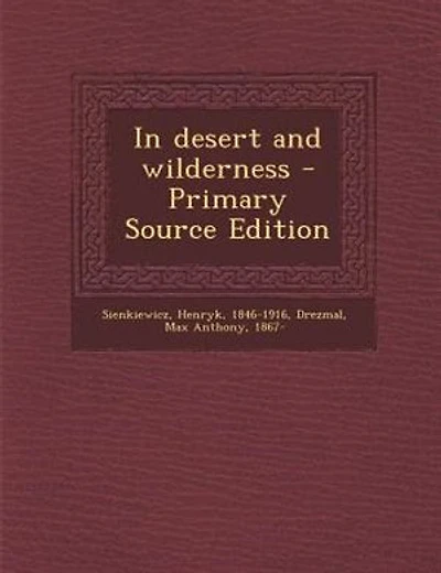 In desert and wilderness