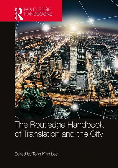 the Routledge Handbook of Translation and City