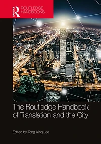 the Routledge Handbook of Translation and City