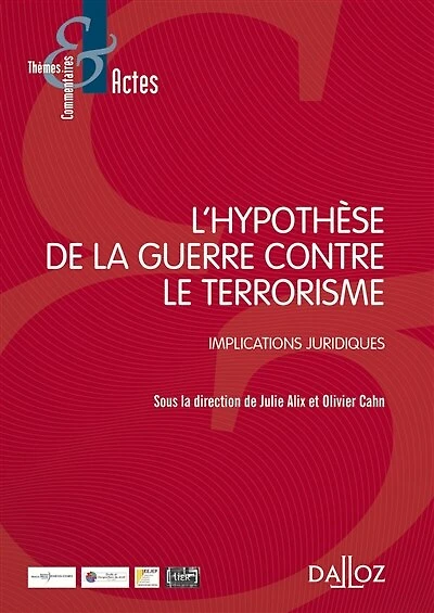 L' hypothèse de la guerre contre le terrorisme: implications juridiques