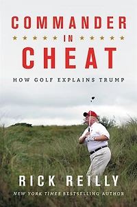 Commander Cheat: How Golf Explains Trump
