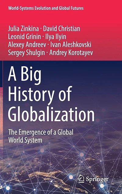 a Big History of Globalization: The Emergence Global World System
