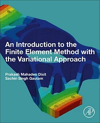 An Introduction to the Finite Element Method with Variational Approach