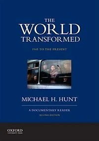 The World Transformed, 1945 to the Present: A Documentary Reader