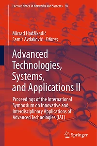 Advanced Technologies, Systems, and Applications II: Proceedings of the International Symposium on Innovative Interdisciplinary Technologies (IAT)