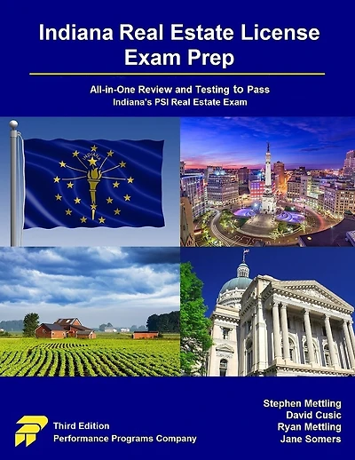 Indiana Real Estate License Exam Prep: All-in-One Review and Testing to Pass Indiana's PSI Real Estate Exam