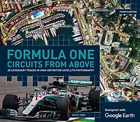 Formula One Circuits From Above: 28 Legendary Tracks High-definition Satellite Photography