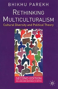 Rethinking Multiculturalism: Cultural Diversity And Political Theory