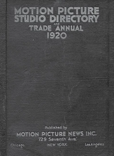 1920 Motion Picture Studio Directory: and Trade Annual