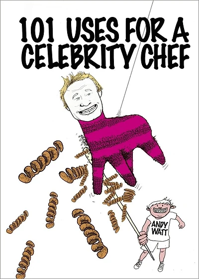 101 Uses for a Celebrity Chef