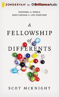 A Fellowship Of Differents: Showing The World God's Design For Life Together