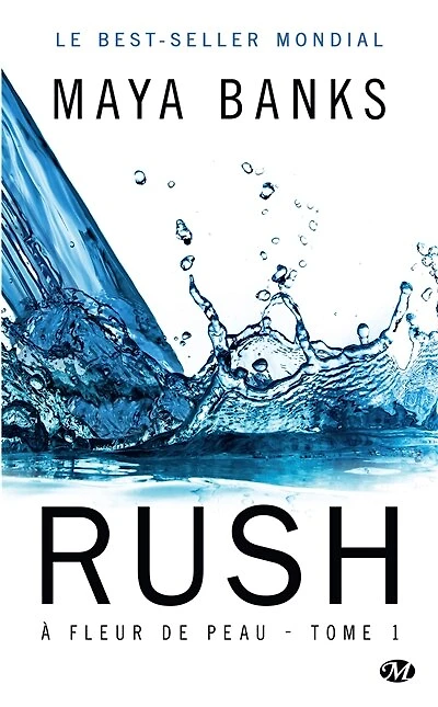À Fleur de peau, T1 : Rush