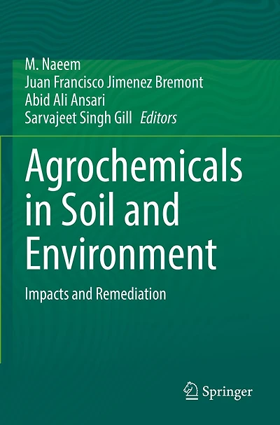 Agrochemicals in Soil and Environment: Impacts and Remediation